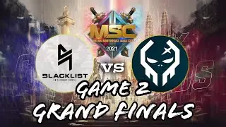 BLACKLIST VS EXECRATION (GAME 2) | MSC2021 GRAND FINALS