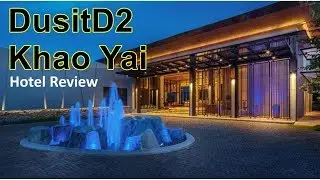 DusitD2 Khao Yai, Hotel Review.