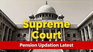 Supreme Court&rsquo;s OROP Twist: What It Means for Bank Retirees Updation