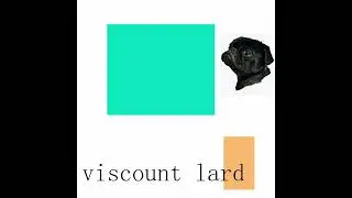 Viscount Lard - Ain't Nothing Free (Early 2018 - Late 2021)