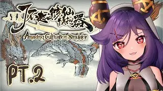 [Amazing Cultivation Simulator] When will we see Dragon?  👅 🧎【VAllure】