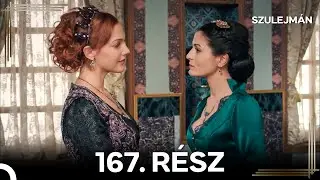 Szulejmán 167 Epizód (Magyar Szinkron)