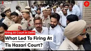 Tis Hazari Court Firing: What Led To the Firing at Delhi's Court And How Did The Police React On It?
