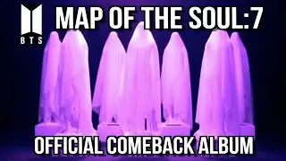BTS MAP OF THE SOUL: 7 ALBUM ANNOUNCED | COMEBACK FEBRUARY 21