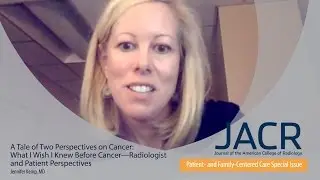PFCC Special Issue: A Tale of Two Perspectives on Cancer