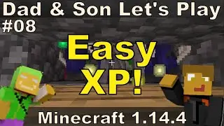 Dad/Son Village & Pillage E08 - XP Farm