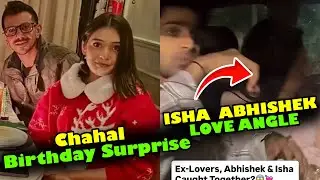 Isha Malviya On Patch Up With Ex BF Abhishek Kumar, REACTS On Car Video, RJ Mahvash Yuzvendra Chahal