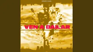 Ven a Bailar