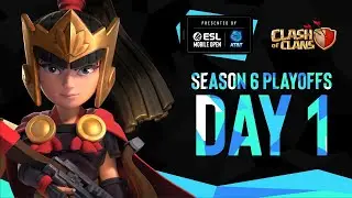 ESL Mobile Open Season 6 Playoffs - Clash of Clans Day 1