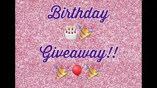 Birthday Giveaway!!!!
