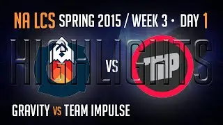 Gravity vs Team Impulse (Highlights) S5 NA LCS Week 3 Day 1 Game 1 GV vs TI W3D1G1 Spring 2015
