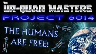 UQM Project 6014 #2 - The Humans Are Free!