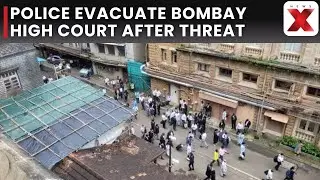 Bombay High Court Evacuated After Bomb Threat, Police Launch Intensive Search Operations