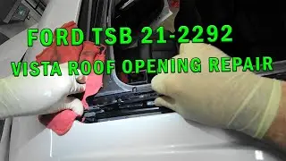 FORD TSB 21-2292 VISTA ROOF OPENING REPAIR