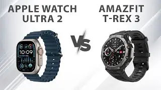 Amazfit T-Rex 3 vs Apple Watch Ultra 2 - Which One is Right for You?