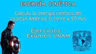 ENERGÍA CINÉTICA | Ejercicios resueltos - Examen UNAM