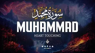 Surah Muhammad سورة محمد | Let This Melody Drift You Into Peace | Al-Taqwa TV