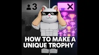 Как сделать уникальный трофей в Roblox Studio? | How to Make a Unique Trophy in Roblox Studio?