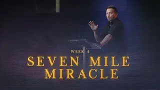 7 Mile Miracle | Week 4