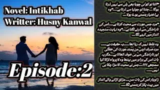 Fana Or Baqa|Intikhab|Episode:2| informative Urdu Novel|#Writter: #Husny_Kanwal|Voice: laiba|#HK