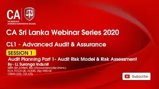 CL1  Audit Planning Part - 1  Audit Rick Model & Risk Assessment  / 26 Apr 2020 Part 1