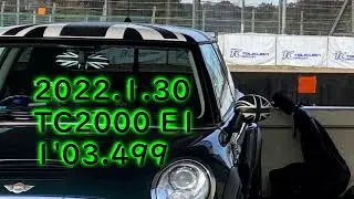 2022.01.29　筑波サーキット　1'03.499　BMW-MINI（R56-S）