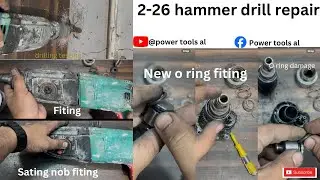 2-26 hammer repair | 2-26 hammer drill O ring replacement