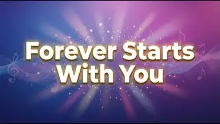 Forever Starts With You