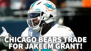 Chicago Bears Trade For Jakeem Grant!