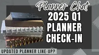 2025 Q1 Planner Check-In | Is it Time for Another Planner Change?
