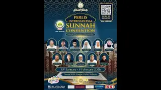 1 February 2026 “PERLIS INTERNATIONAL SUNNAH CONVENTION 2026” Day 2 | Part 1