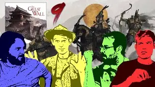 The Great Wall Episode 9 (Curse your sudden but inevitable betrayal!)