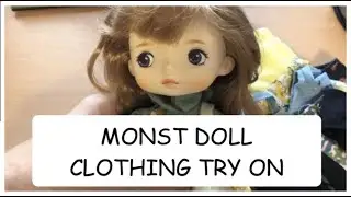 MONST DOLL CLOTHING TRY ON - ADULT COLLECTOR