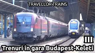 Trenuri în gara Budapest-Keleti - Episodul 3