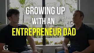 The Truth About Growing Up With An Entrepreneur Dad.