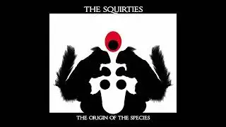 the sQuirties - The origin of the species