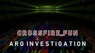 Crossfire_fun ARG: Investigating 'Free Half-Life Maps'