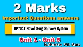 BP704T Novel Drug Delivery System Most Important questions answers 2 marks BPharm seventh semester