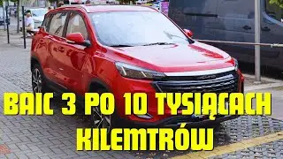 Baic 3 po 10 tysiącach kilometr&oacute;w