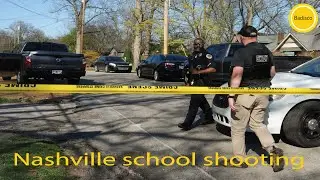 Nashville school shooting video released by police | Badisco