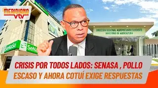 Crisis y más crisis: Senasa, Pollo escaso y ahora Cotuí en protesta