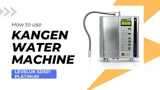 How To Use Kangen Water Machine LeveLuk SD501 Platinum For Alkaline Water PH 9.5 In Your Home