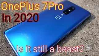 OnePlus 7Pro in 2020 | Is It still a Beast?