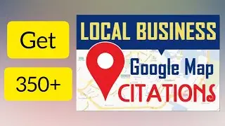 I will do 350 google maps citations for local business SEO