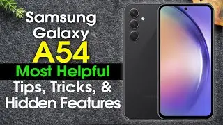 Советы и рекомендации по Samsung Galaxy A54 5G + скрытые функции | A54 5G | H2TechVideos