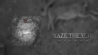 Raze The Void - Bitter (Single)