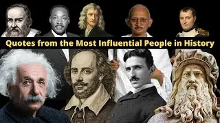 Quotes from the Most Influential People in History || Quotes Reel ||