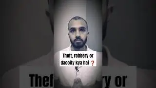 What is difference between theft, robbery, extortion and dacoity? #indianlaw #lawexplained #ipc