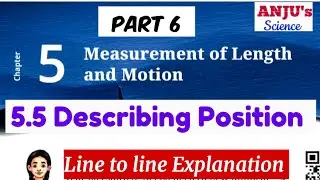 5.5 Describing Position | Class 6 Chapter 5 Measurement of Length and Motion | Curiosity | Science 