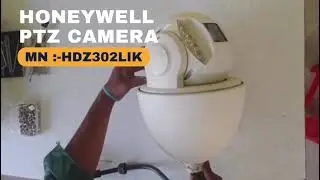 Honeywell PTZ IP Camera repair service (Model no: HDZ302LIK)